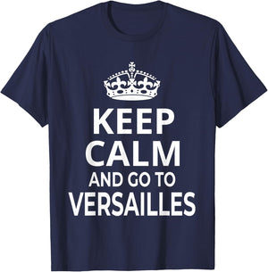 Versailles Memories / Keep Calm And Go To Versailles! T-Shirt - T-Shirt | Navy