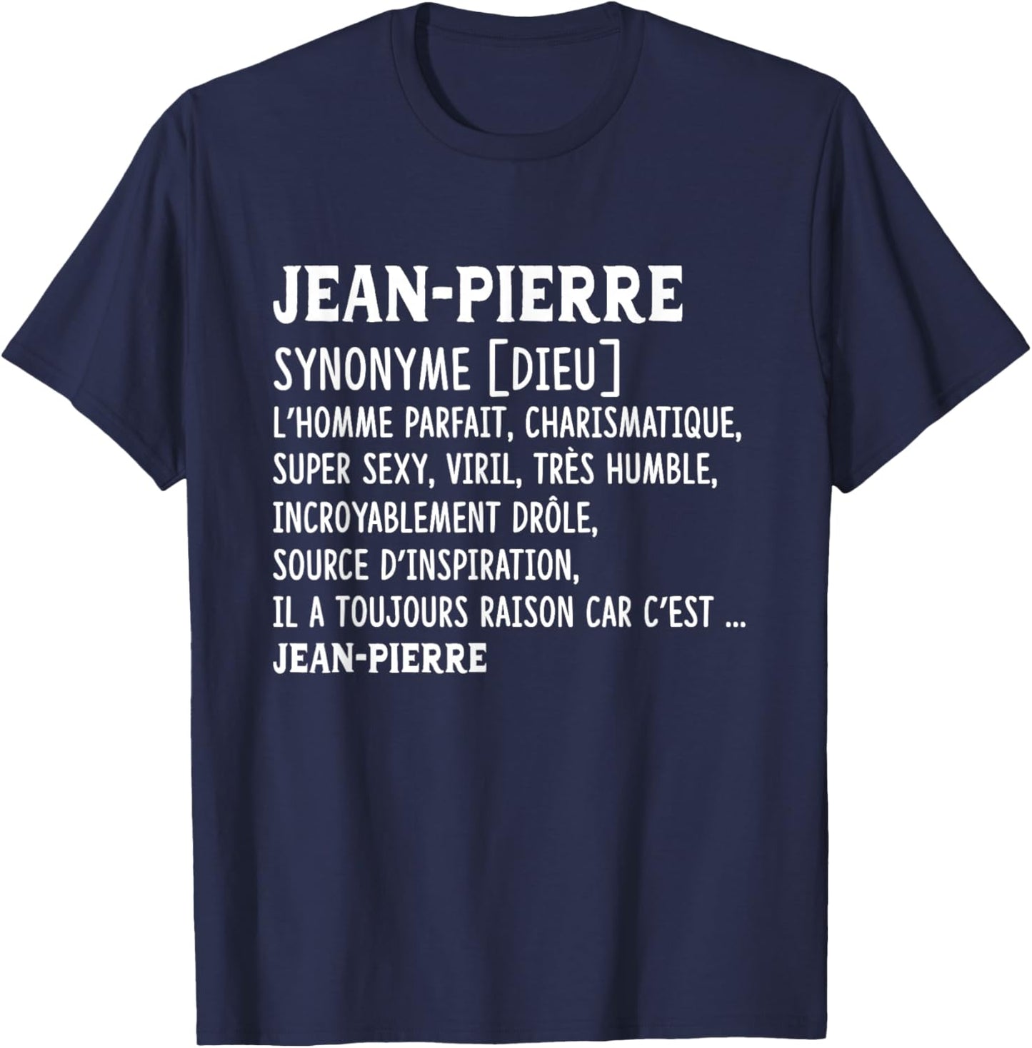 Man Humor Name Custom Jean-Pierre Definition , Black, S T-Shirt - T-Shirt | Navy
