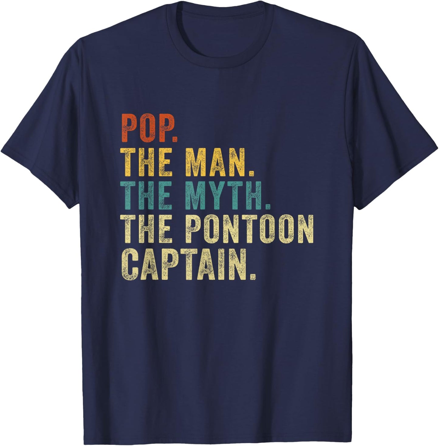 Vintage Pop Pontoon Captain Shirt Dad Man Myth Boat Captain T-Shirt - T-Shirt | Navy