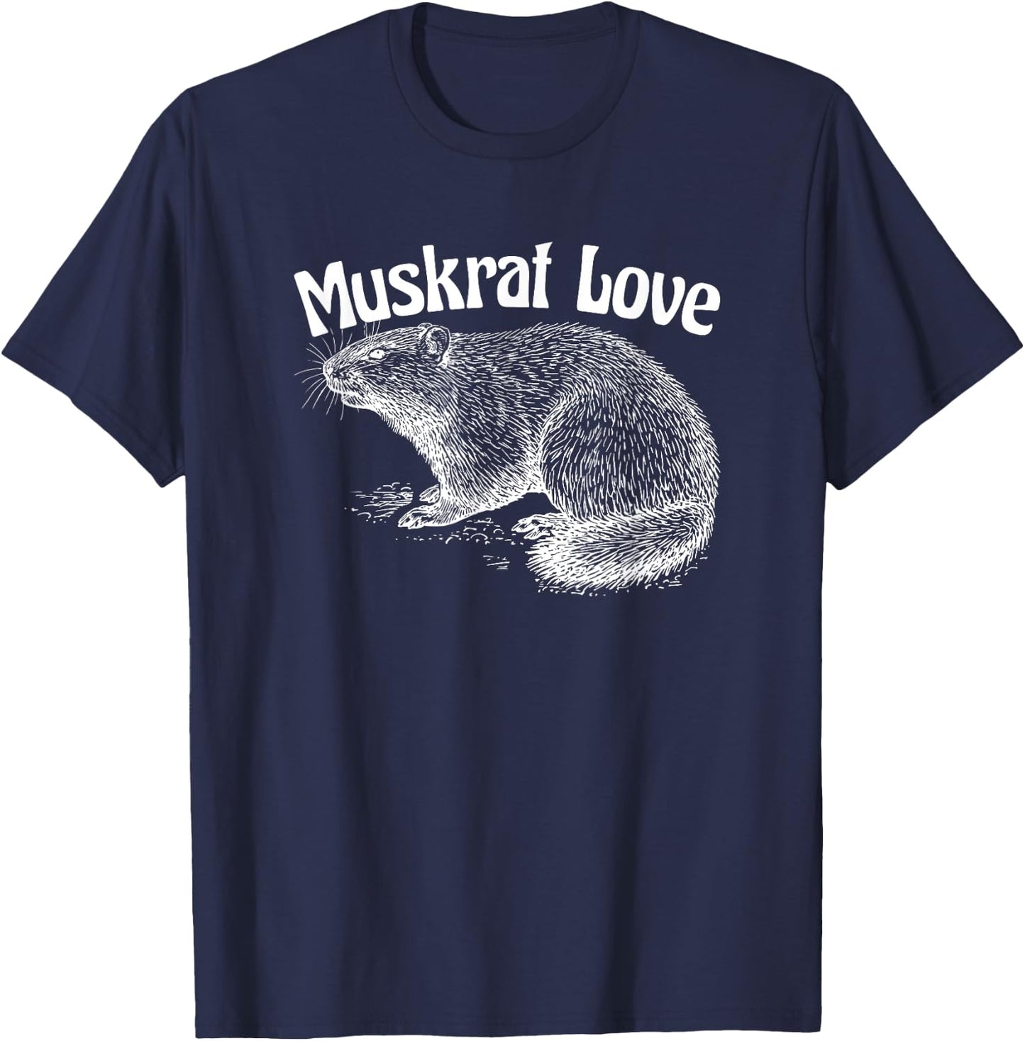 Muskrat Love Cute and Funny Unusual Family Pet T-Shirt - T-Shirt | Navy