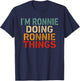 I'm RONNIE Doing RONNIE Things Funny Saying Bday Christmas T-Shirt - T-Shirt | Navy