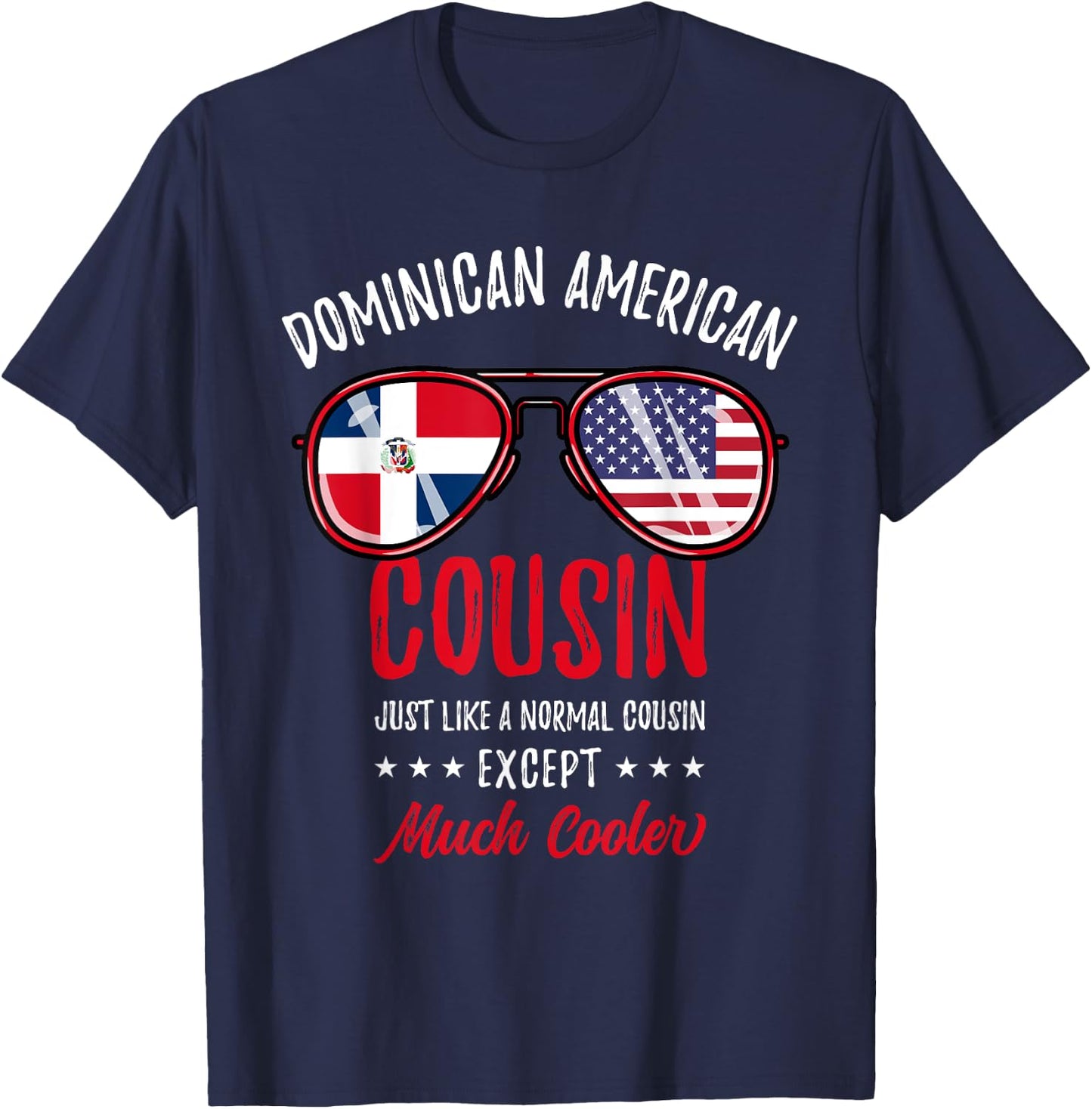 Funny Dominican American Cousin Dominican Roots T-Shirt - T-Shirt | Navy