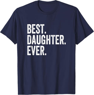 Best Daughter Ever T-Shirt - T-Shirt | Navy