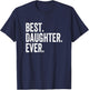 Best Daughter Ever T-Shirt - T-Shirt | Navy