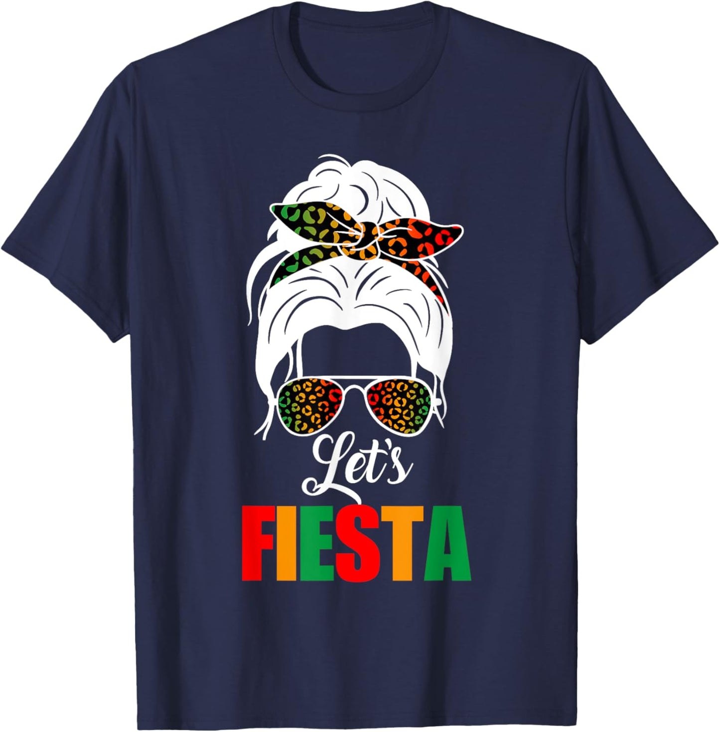 Lets Fiesta Cinco De Mayo Messy Bun Leopard Women Girl kids T-Shirt - T-Shirt | Navy