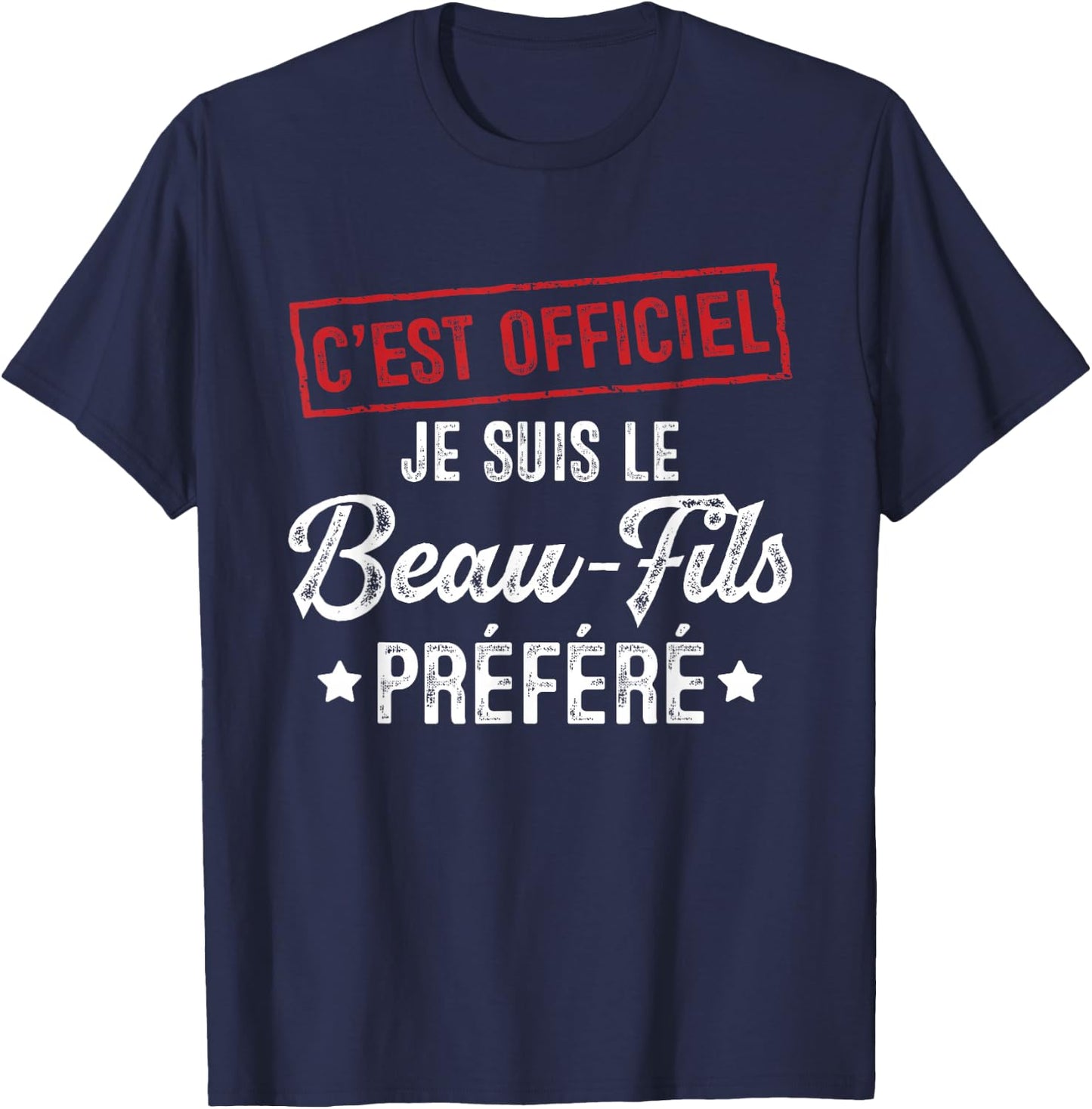 It's official, I'm the favorite stepson , Black, S T-Shirt - T-Shirt | Navy