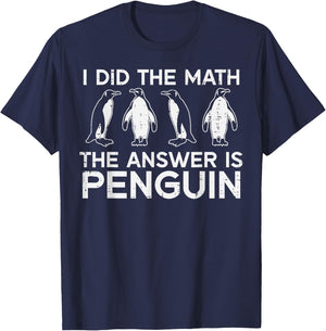 I Did The Math Answer Penguin Funny Teacher Men Women Kids T-Shirt - T-Shirt | Navy