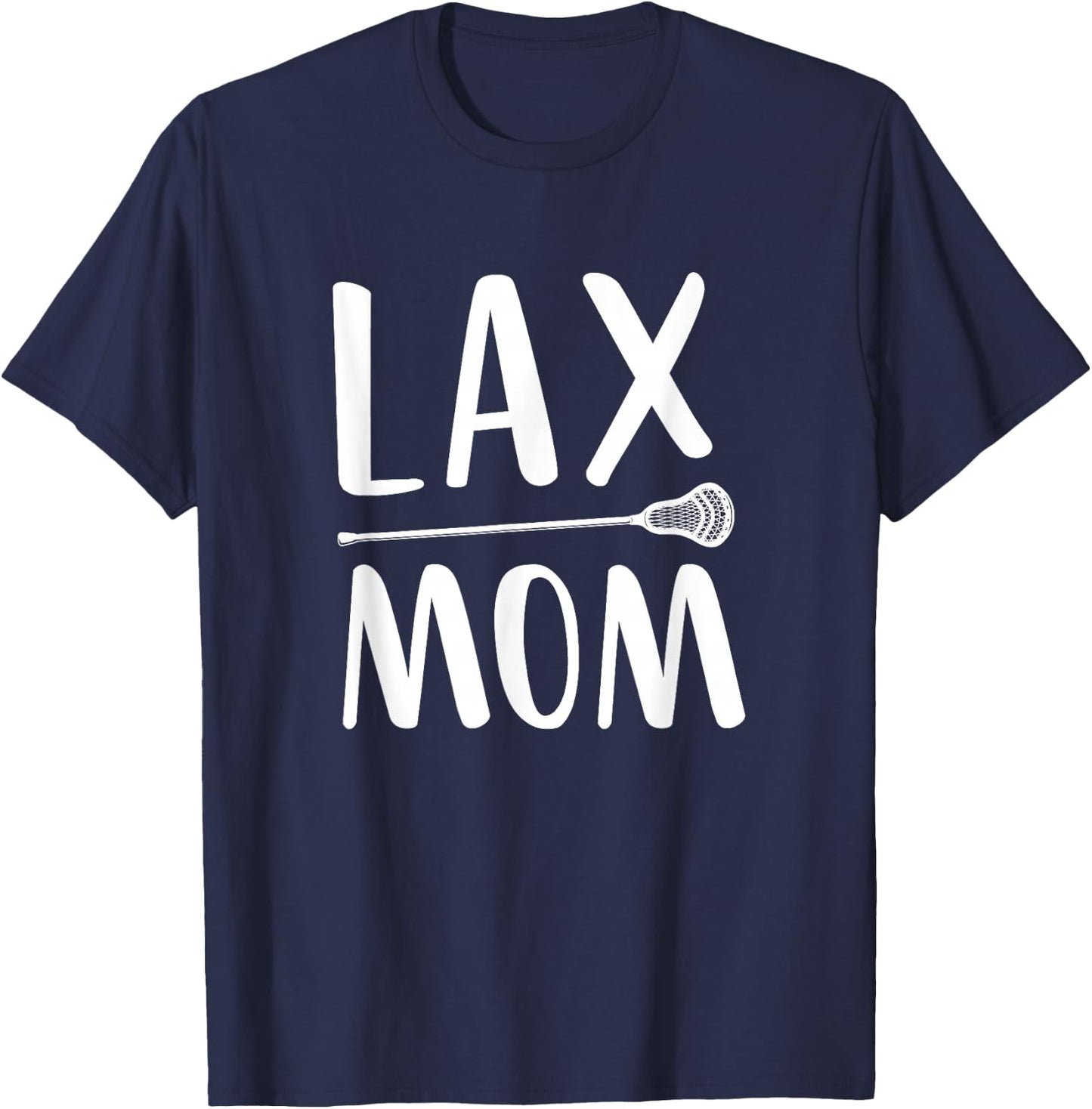 Lax Mom Lacrosse Mom Mother T-Shirt - T-Shirt | Navy