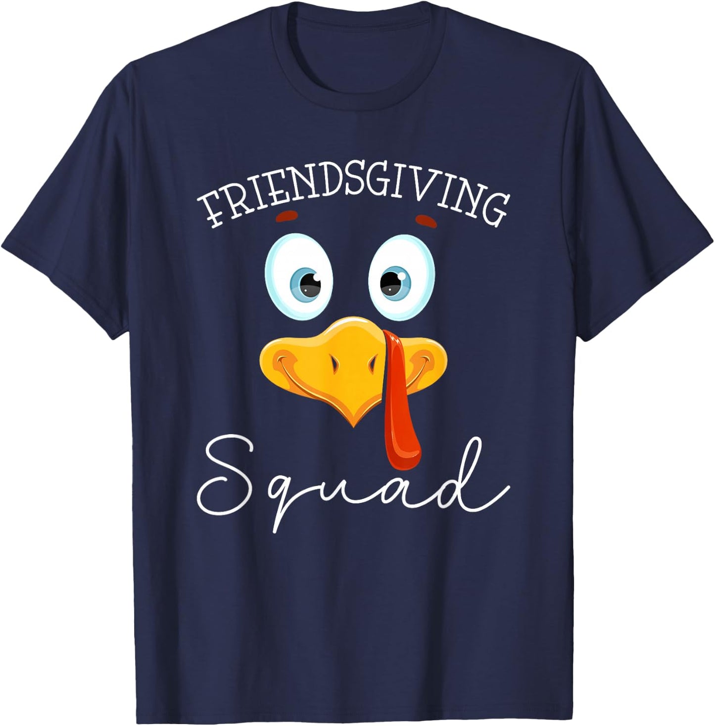 Friendsgiving Squad Turkey Day Thanksgiving Friendship T-Shirt - T-Shirt | Navy