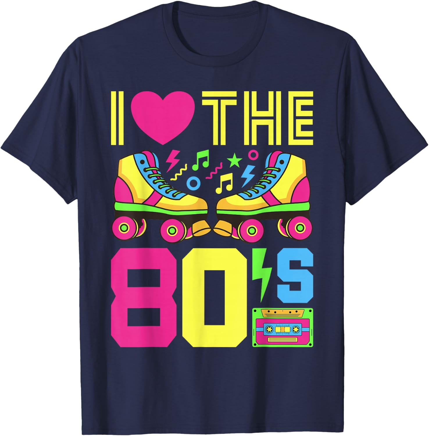 80s I Love The 80s Party 80s Outfit 80s Costume 80s , black T-Shirt - T-Shirt | Navy