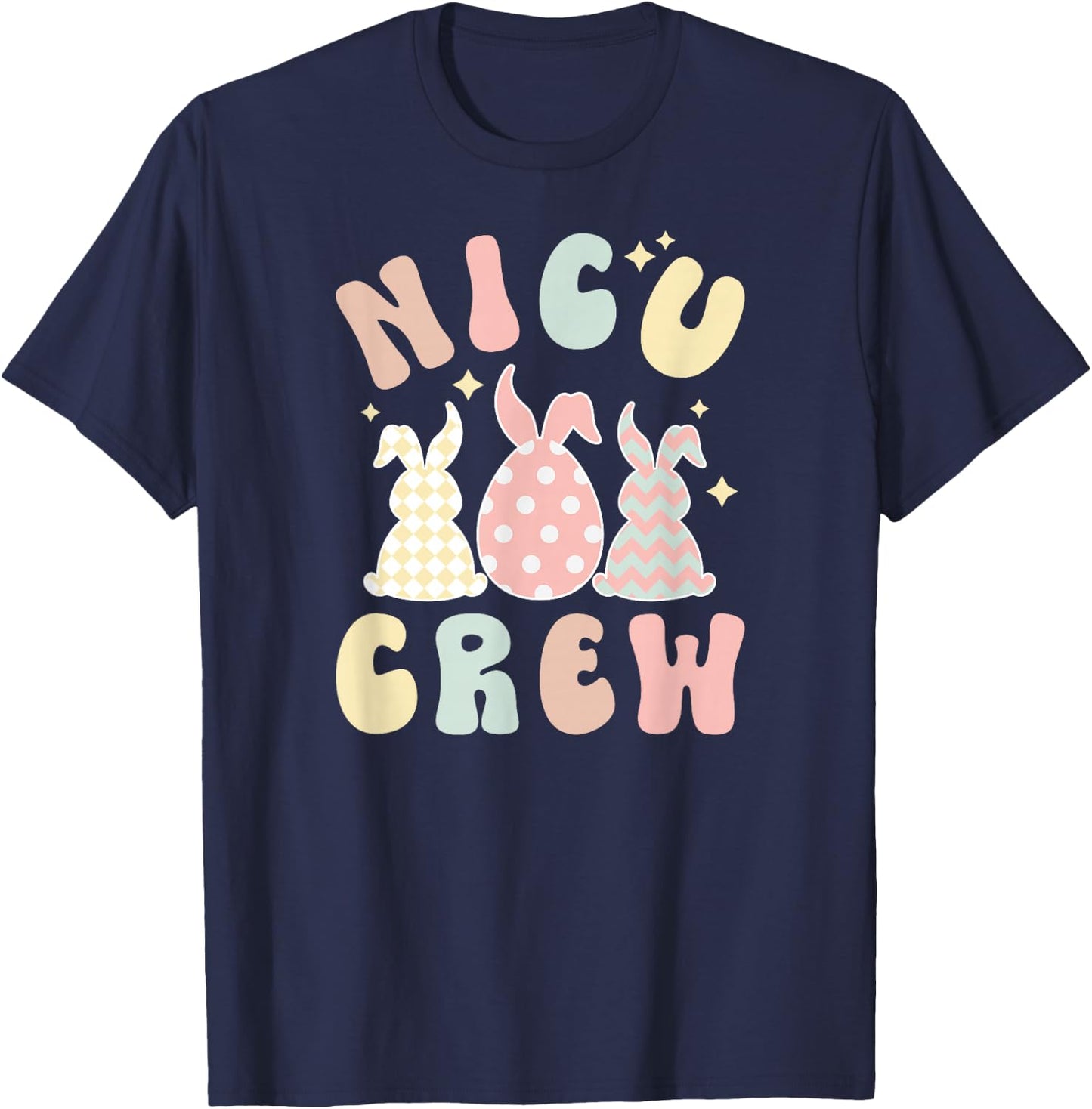 NICU Crew NICU Nurse Easter Bunny NICU Nursing Easter Day T-Shirt - T-Shirt | Navy