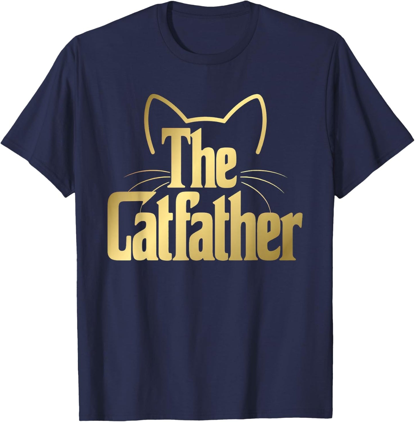 Funny Pet Lover Cat Dad The Catfather T-Shirt - T-Shirt | Navy