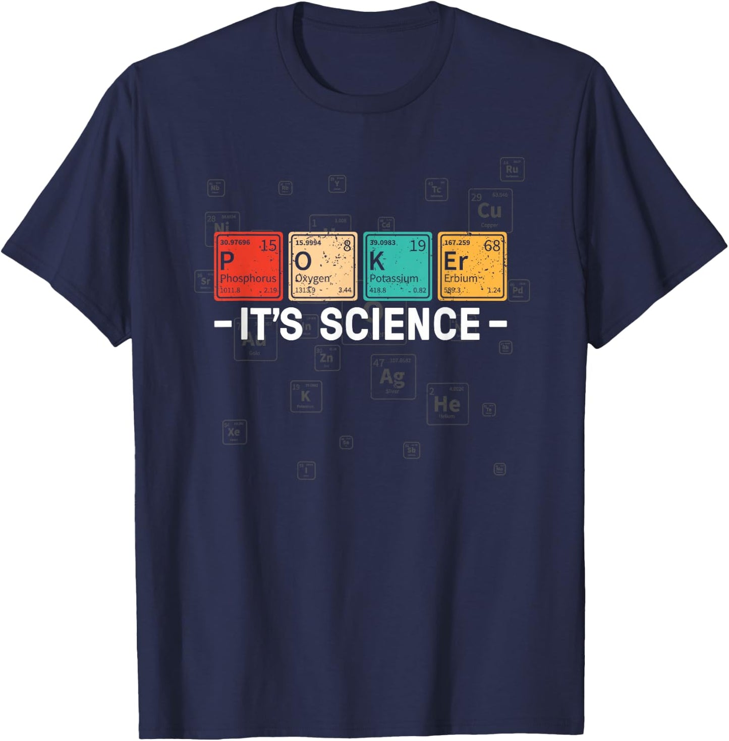 Texas Hold'em Poker It's Science - Funny Poker Player T-Shirt - T-Shirt | Navy