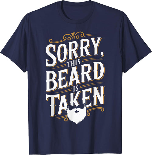 Sorry This Beard Is Taken Valentines Day Bearded Man