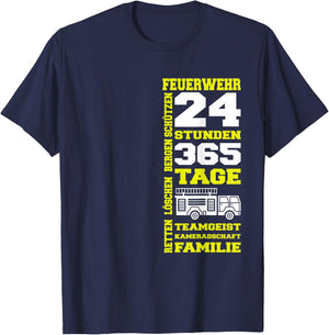 Feuerwehr 24 Stunden 365 Tage Retten Löschen Bergen Schützen T-Shirt - T-Shirt | Navy
