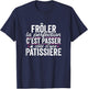 La Pâtissière Parfait Woman Gift Humour Pastry T-Shirt - T-Shirt | Navy