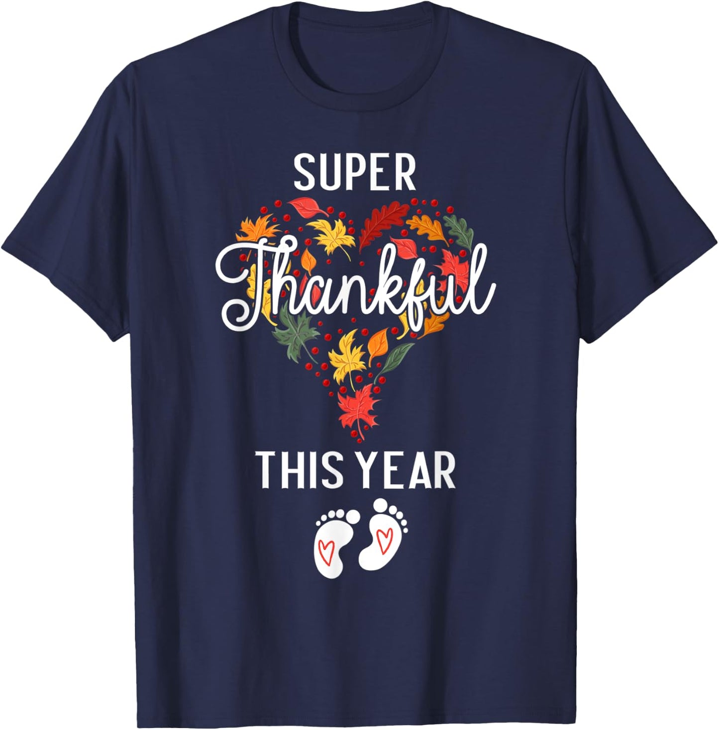 Thanksgiving Pregnancy Announcement super thankful this year T-Shirt - T-Shirt | Navy