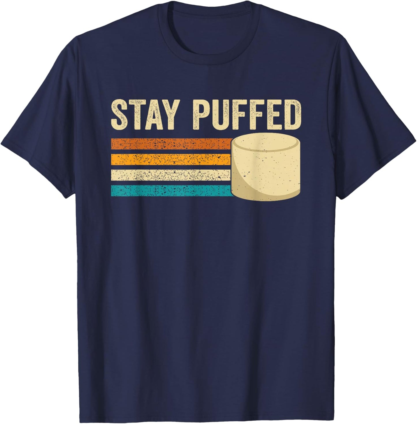 Marshmallow Funny Stay Puffed Retro Sweet Treat For Camping T-Shirt - T-Shirt | Navy