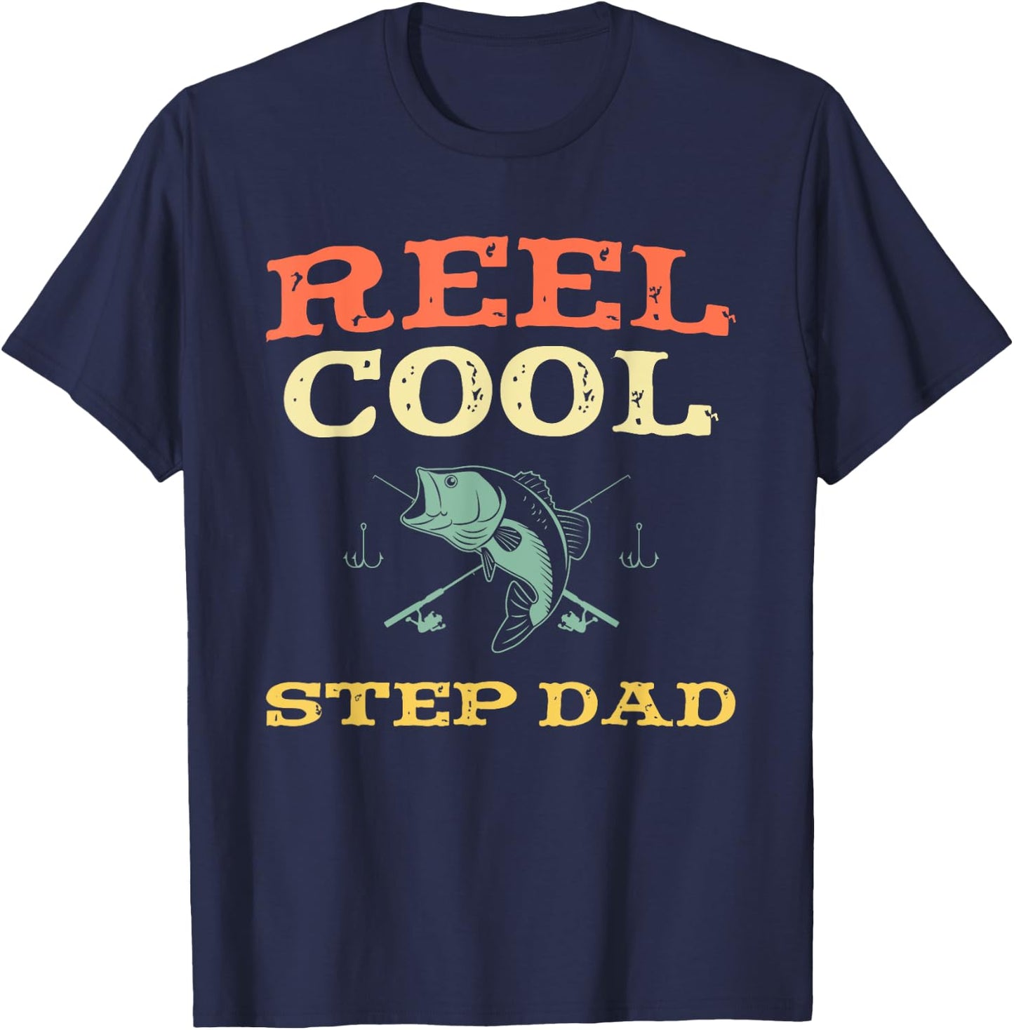 Reel Cool Step-Dad Fishing Fisherman Funny Vintage StepDad T-Shirt - T-Shirt | Navy