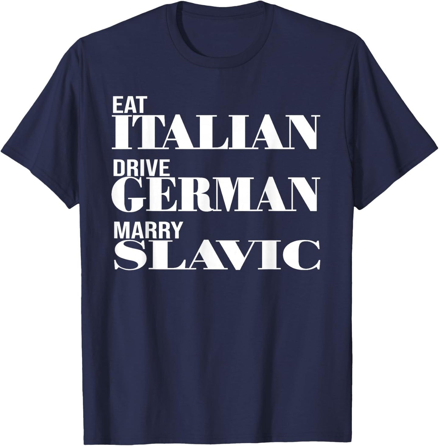 Lustiges Auto Meme Fahren Essen Italienisch Fahren Deutsch Heiraten Slawisch T-Shirt - T-Shirt | Navy