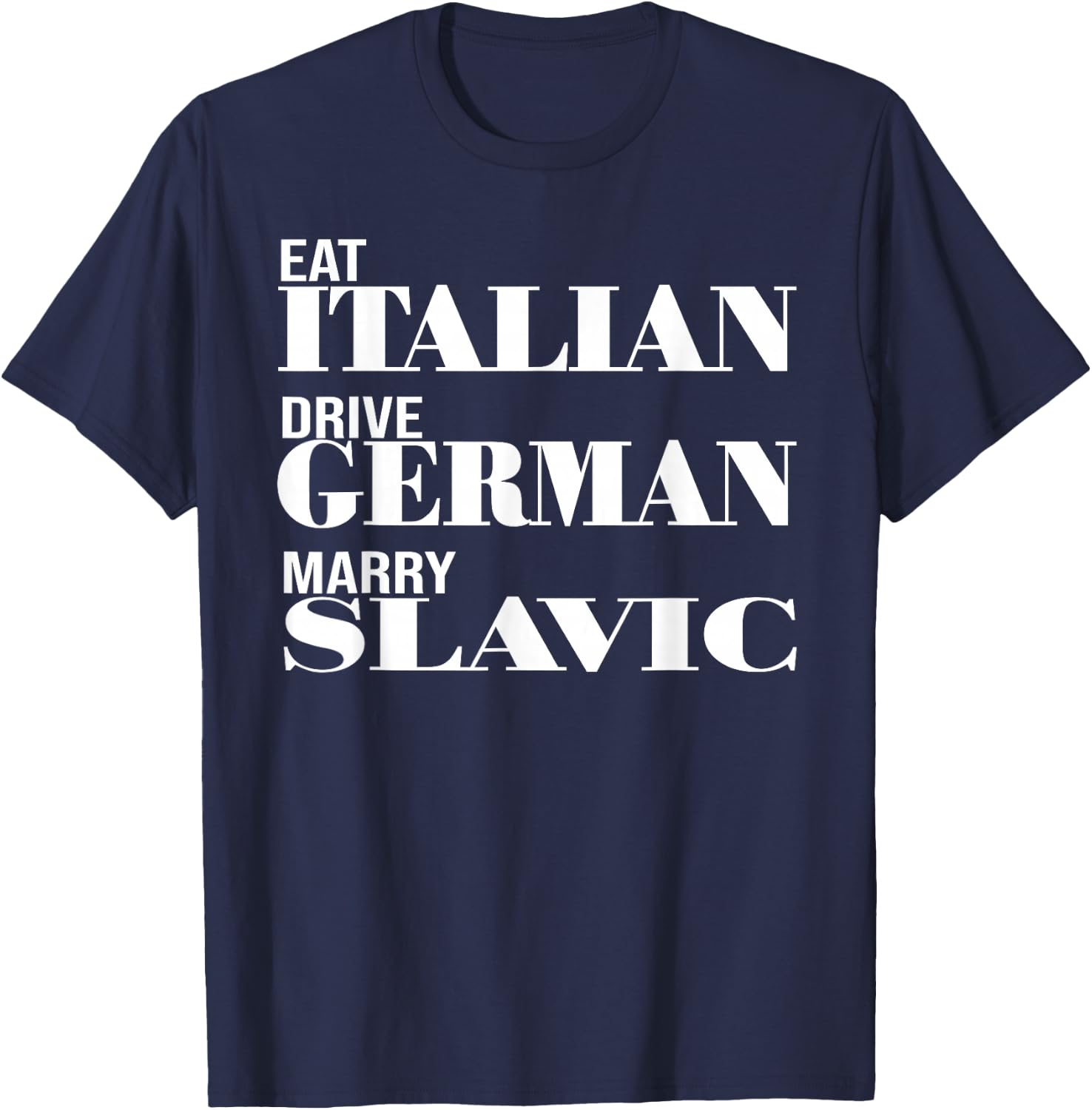 Lustiges Auto Meme Fahren Essen Italienisch Fahren Deutsch Heiraten Slawisch T-Shirt - T-Shirt | Navy