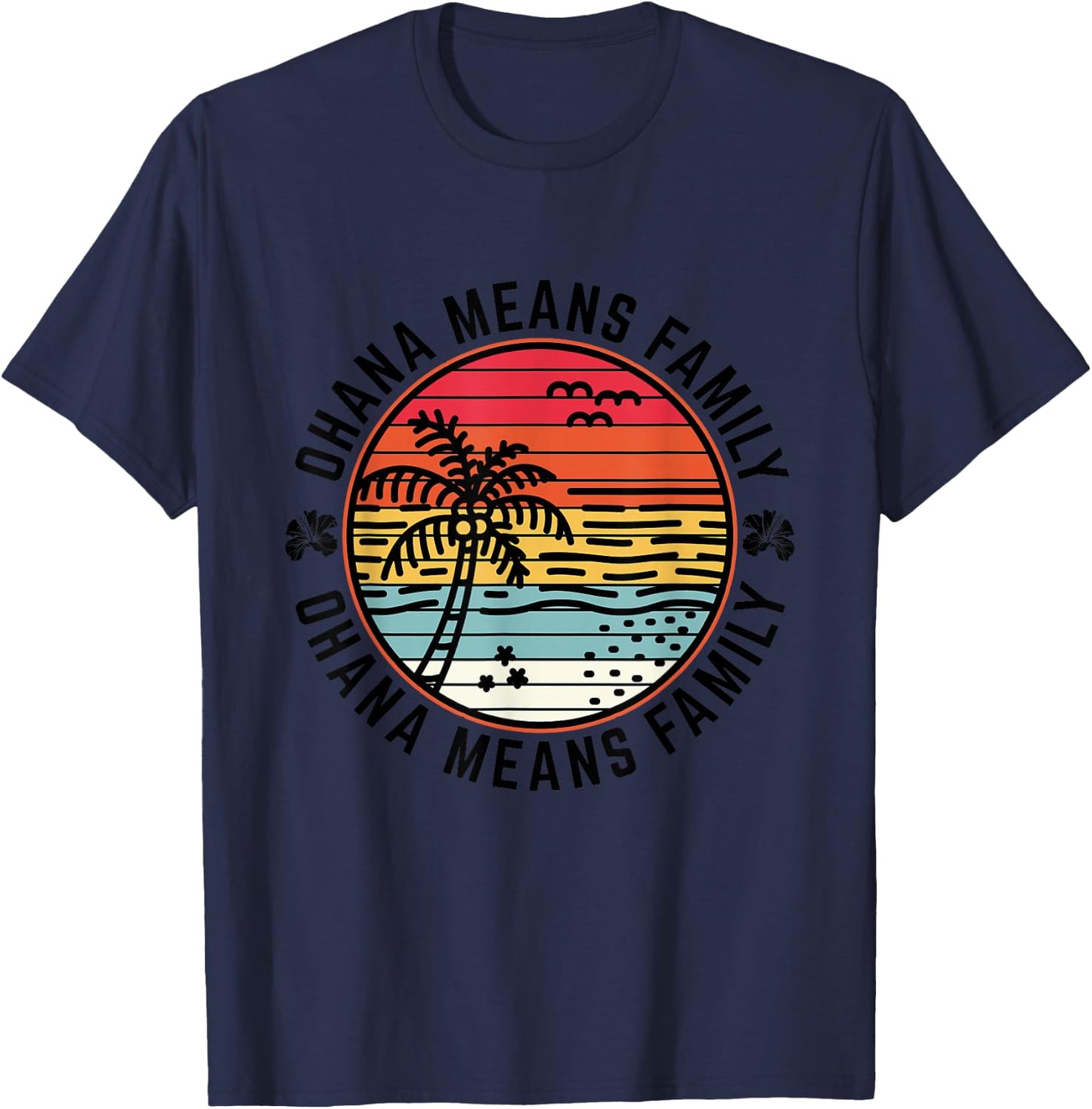 Ohana Means Family Quote 70s Retro Hawaiian Beach Vacation T-Shirt - T-Shirt | Navy