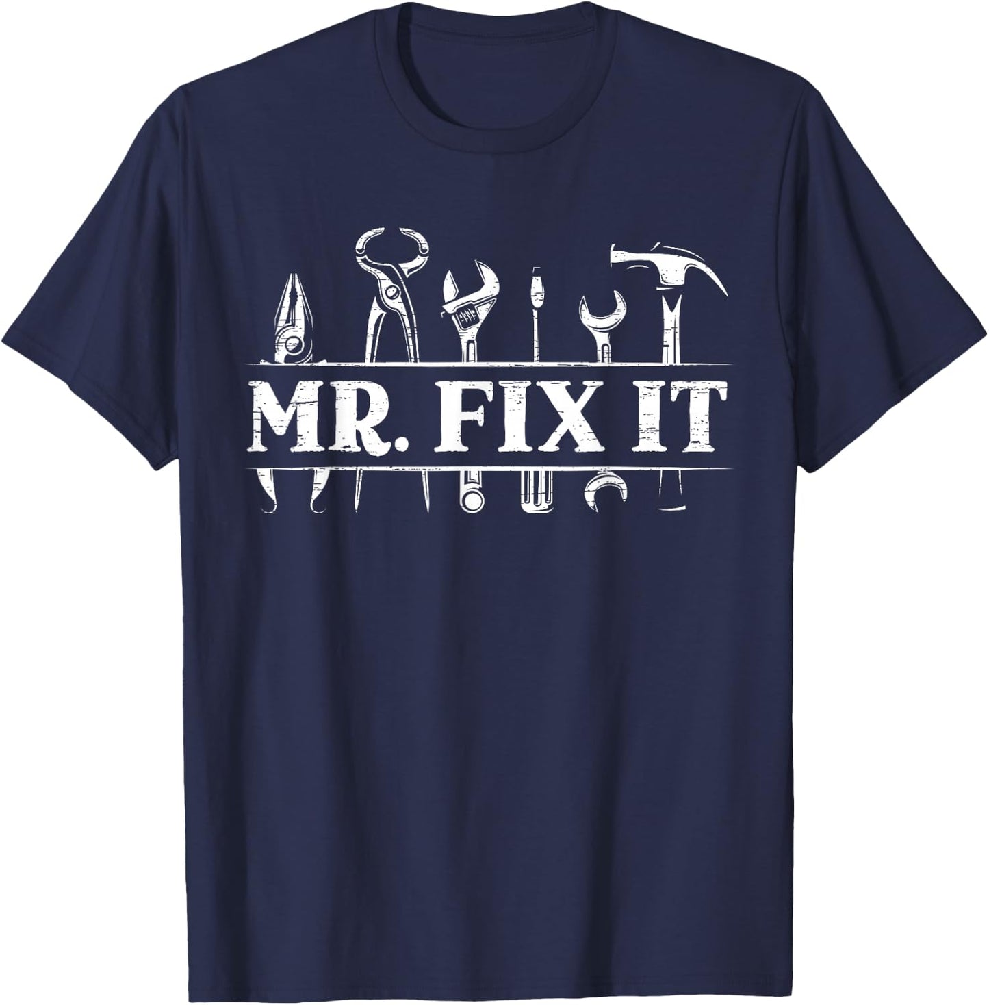 Mr. Fix It for a Handyman Craftsman T-Shirt - T-Shirt | Navy