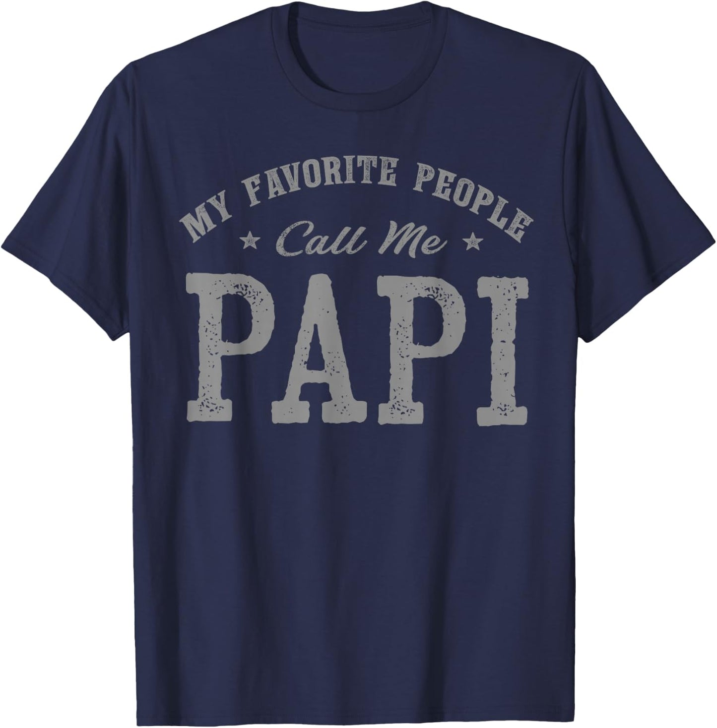 My Favorite People Call Me Papi Vintage T-Shirt - T-Shirt | Navy