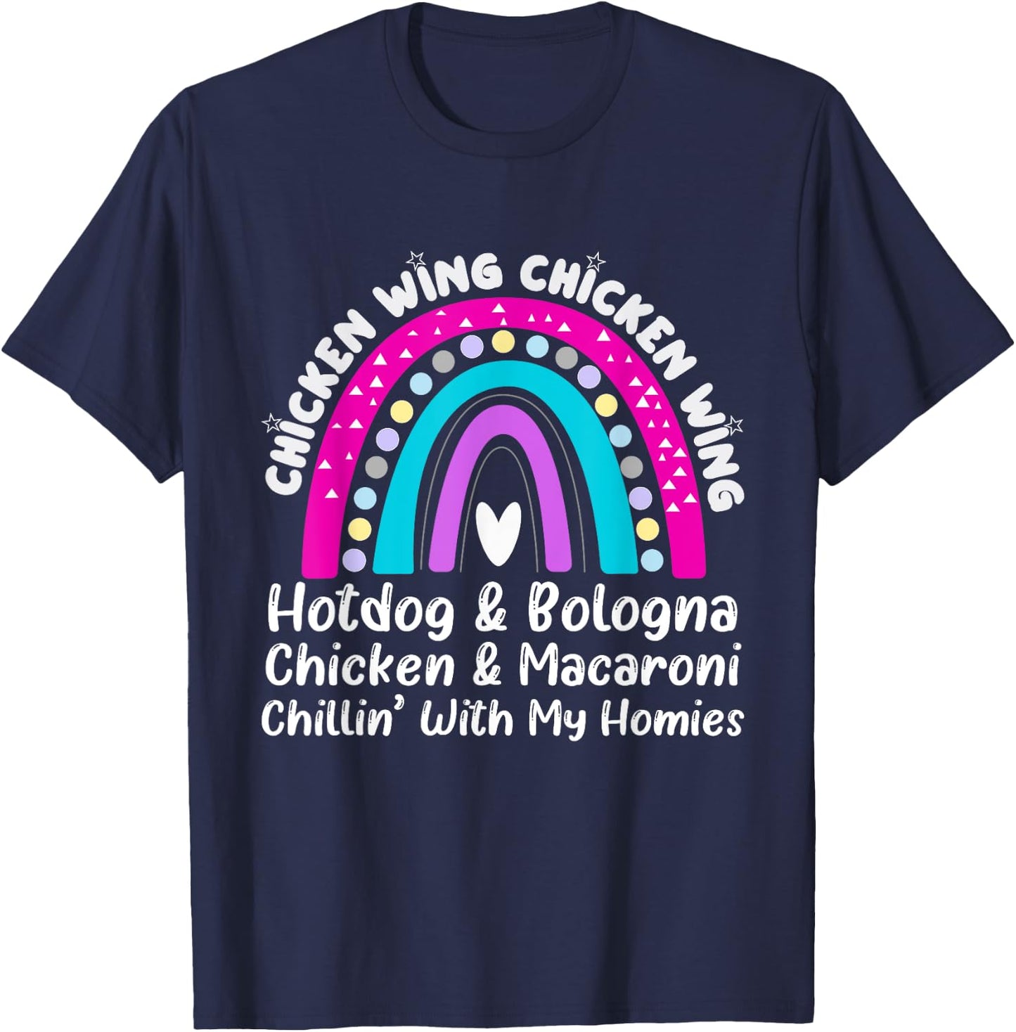 Viral Chicken Wing Chicken Wing Hot Dog Bologna Song lyric T-Shirt - T-Shirt | Navy