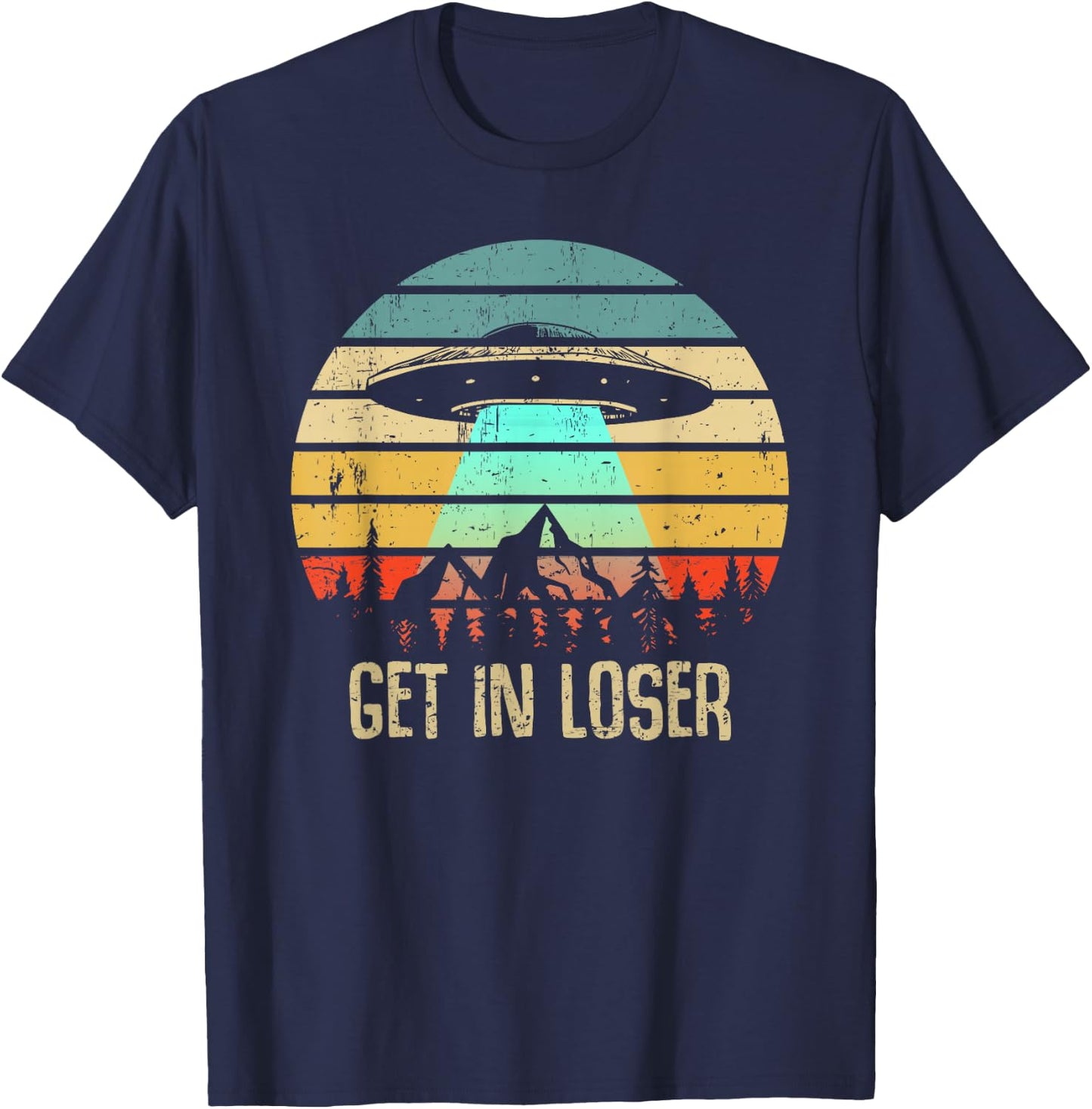 Get In Loser Alien Abduction Conspiracy T-Shirt - T-Shirt | Navy