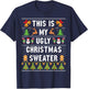 This Is My Ugly Sweater Funny Christmas Short Sleeve T-Shirt - T-Shirt | Navy