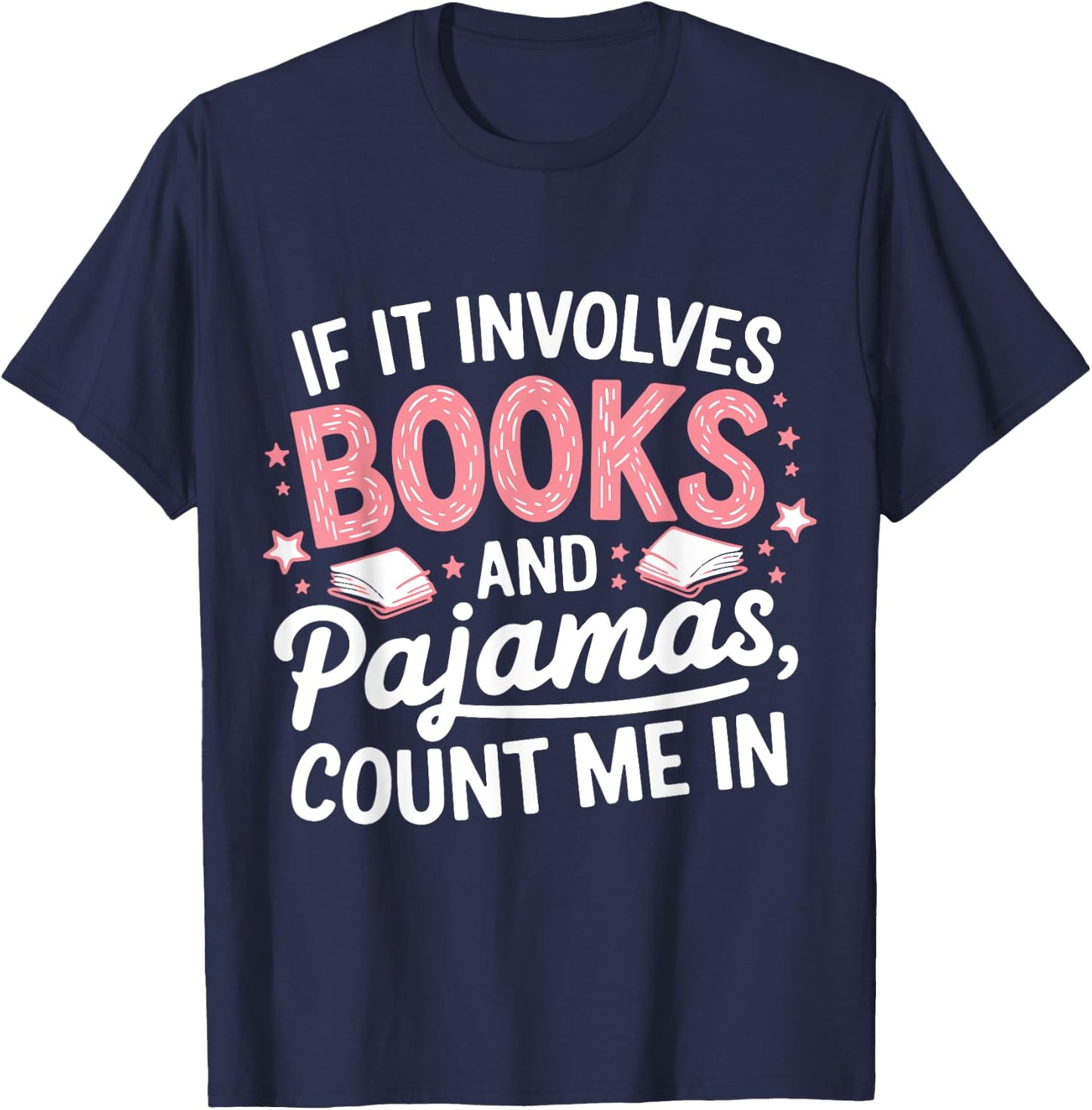 Book & Pajamas Humorous Book Lover Funny Reading Bedtime T-Shirt - T-Shirt | Navy