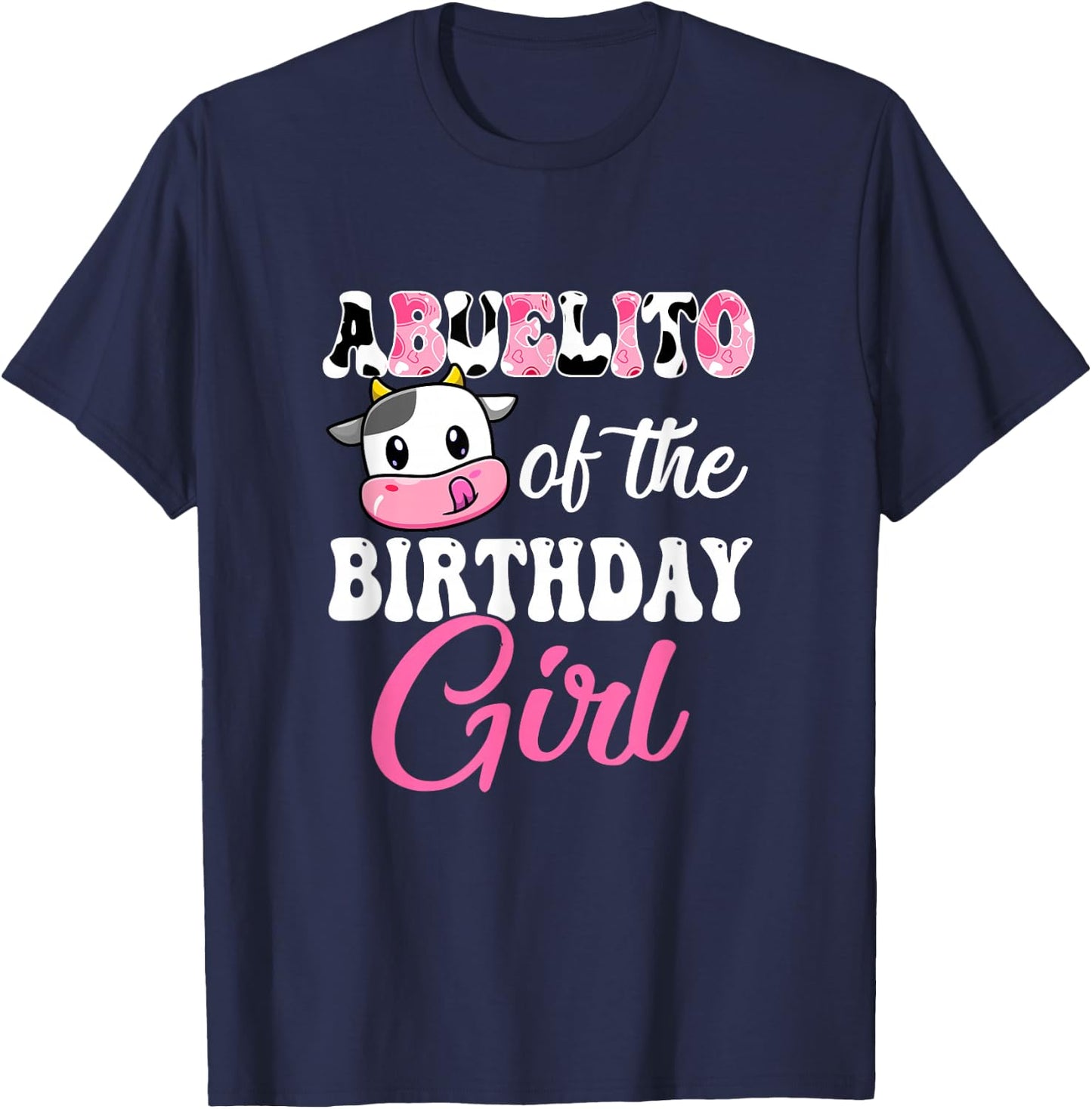 Abuelito Of The Birthday Girl Farm Cow 1St Birthday Girl T-Shirt - T-Shirt | Navy