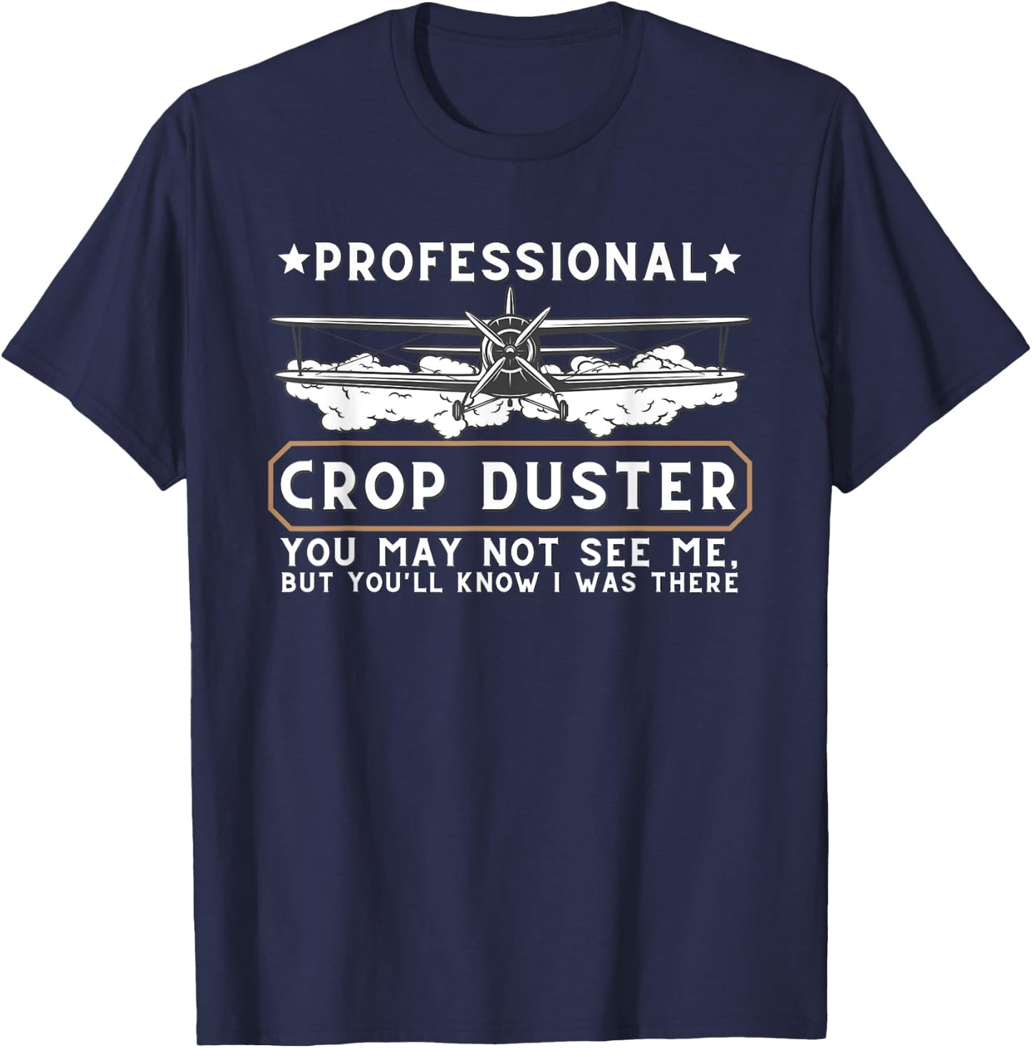Professional Crop Duster Adult Humor Sarcastic Farting Joke T-Shirt - T-Shirt | Navy