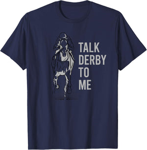 Talk Derby To Me Shirt Blue Adult T-Shirt - T-Shirt | Navy