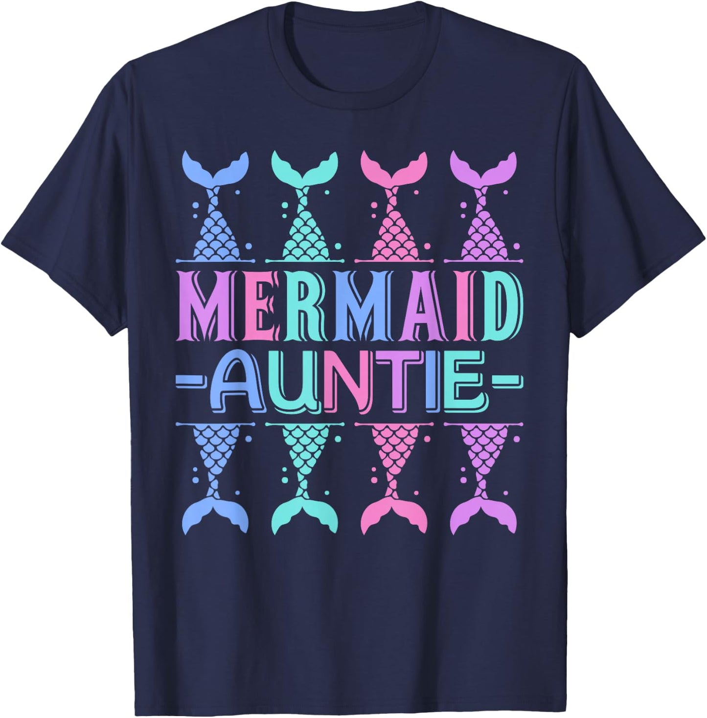 Mermaid Auntie Mermaid Birthday Outfit Cute Mermaid Party T-Shirt - T-Shirt | Navy