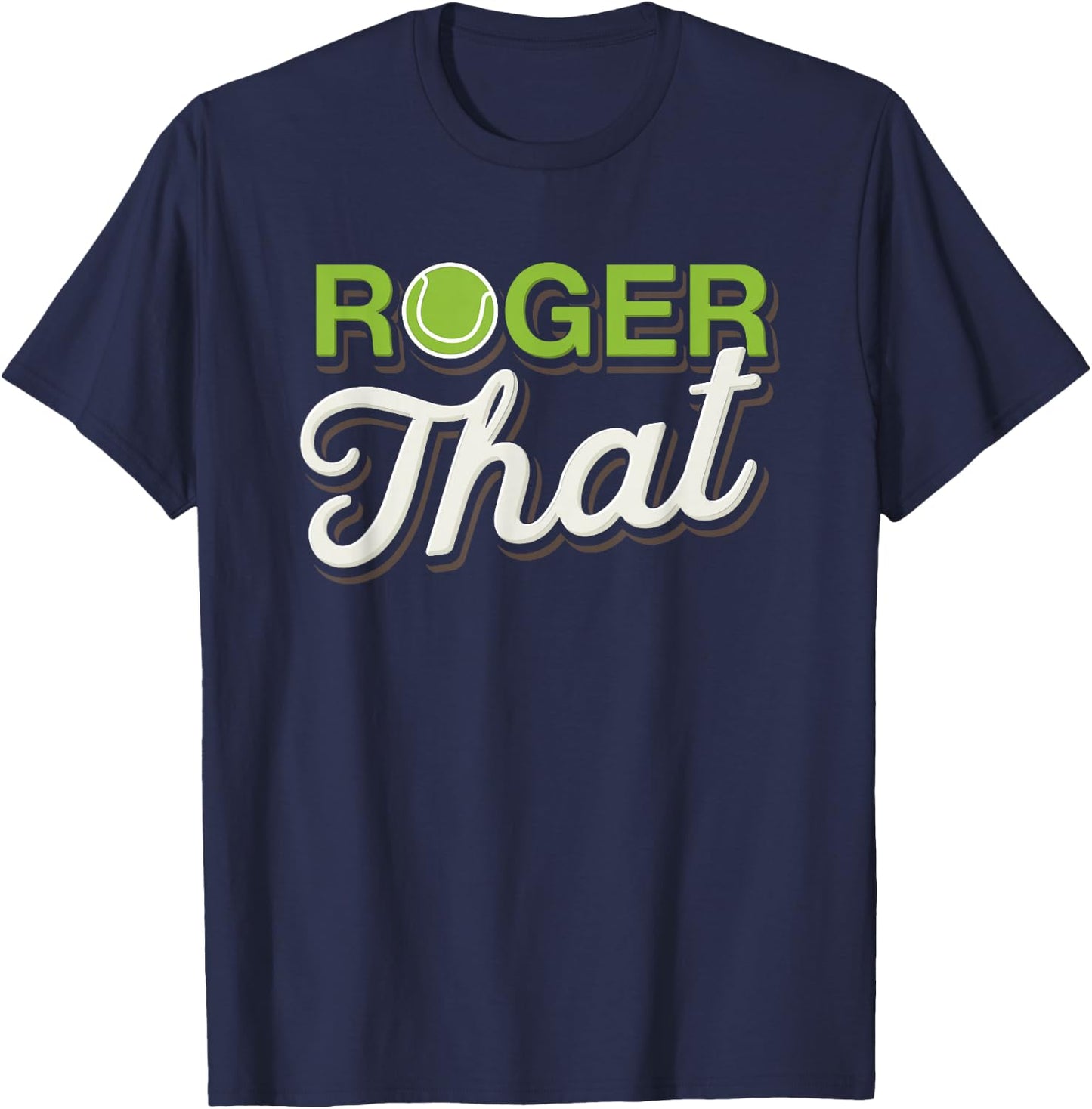 Roger that - Funny Tennis T-Shirt - T-Shirt | Navy