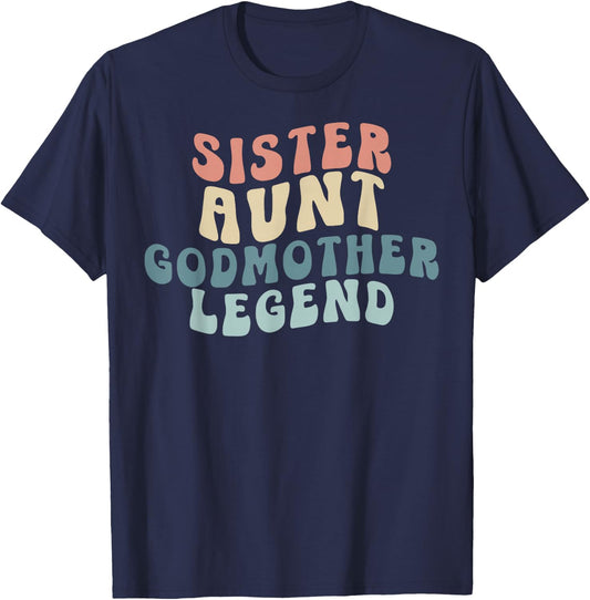 Sister Aunt Godmother Legend Family Auntie T-Shirt - T-Shirt | Navy