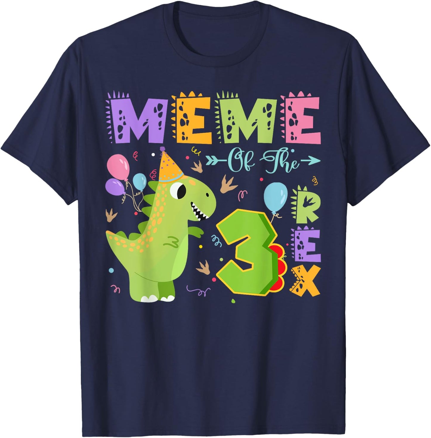 Meme Of The Three Rex 3Rd Birthday Dinosaur Party T-Shirt - T-Shirt | Navy