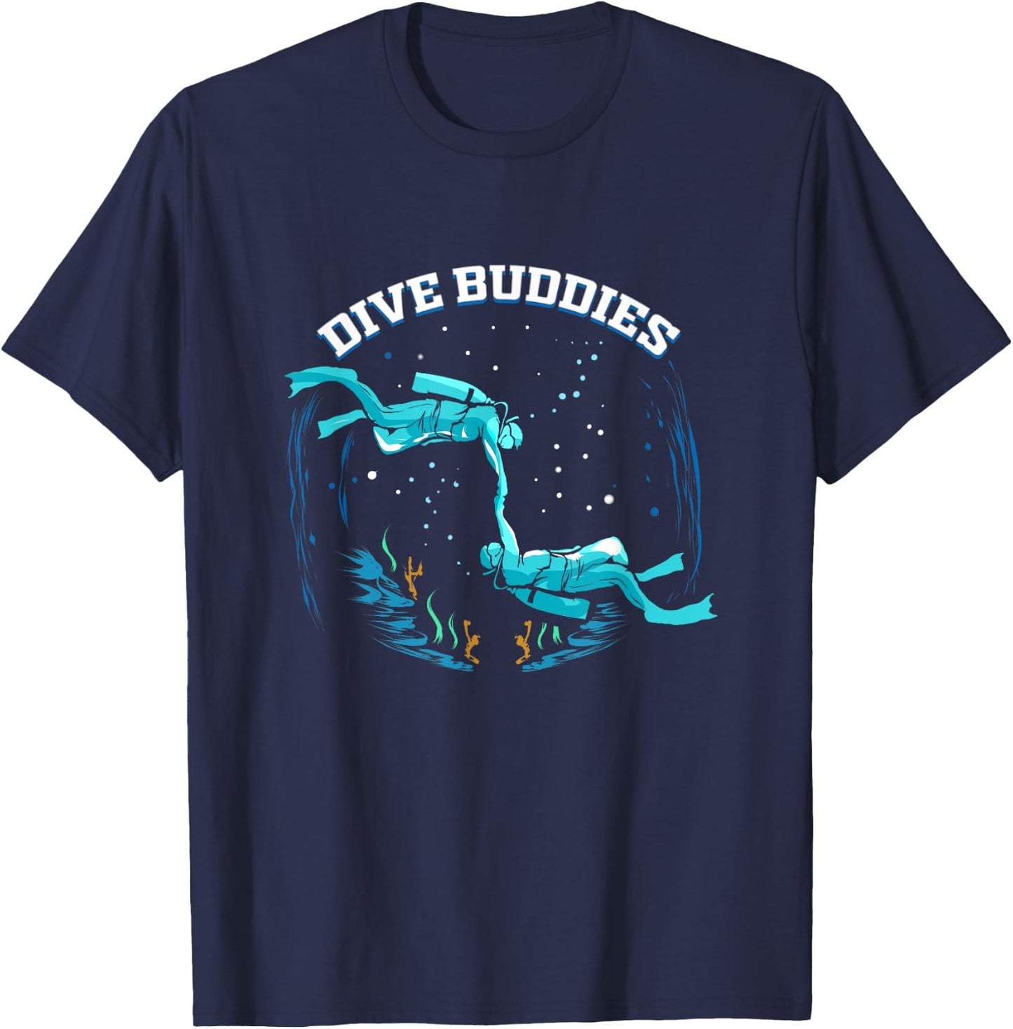 Scuba Dive Buddy for Diver Scuba Diving Friend Dive Buddies T-Shirt - T-Shirt | Navy