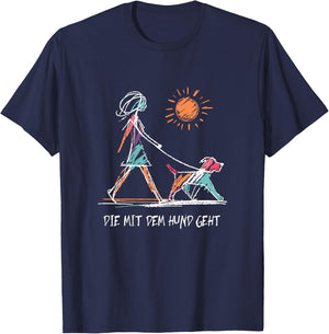 Women's with German Text "Die Mit Dem Hund Geht" [German Language], black T-Shirt - T-Shirt | Navy