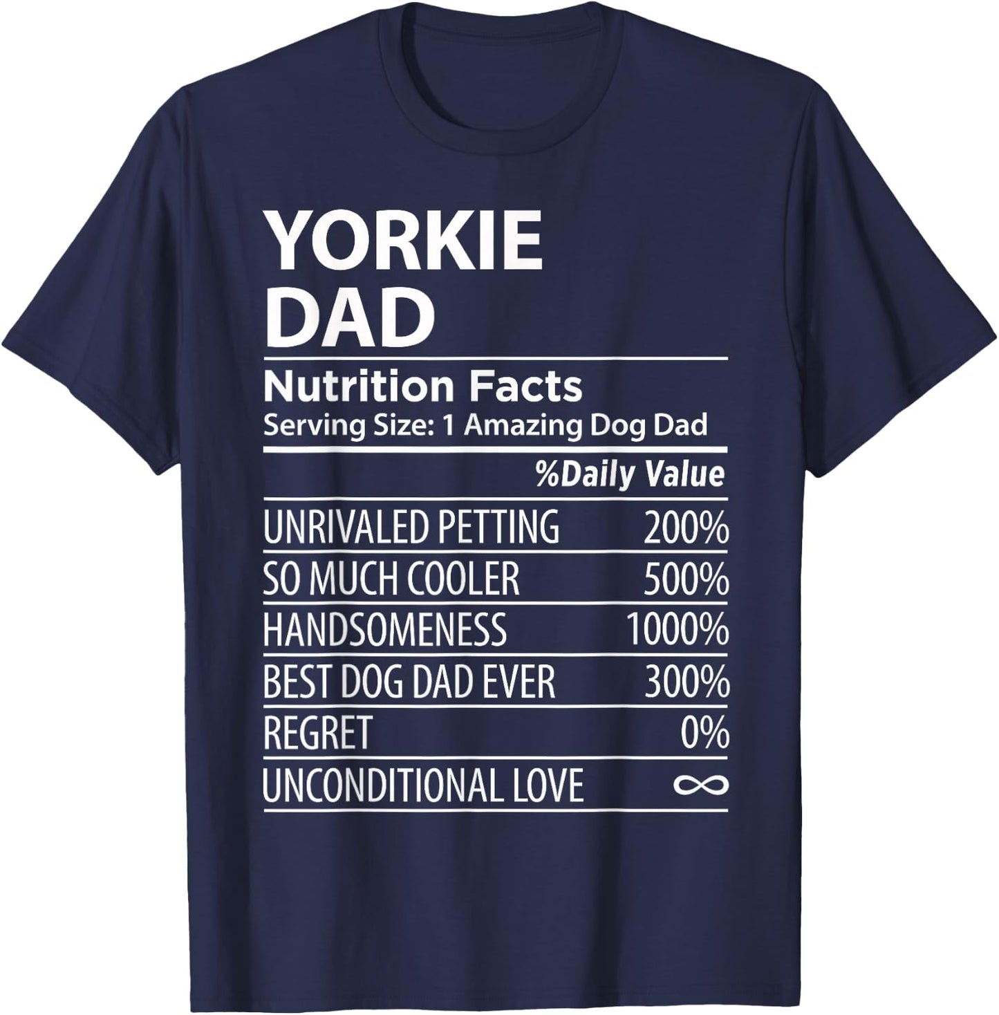 Yorkie Dad Nutrition Facts Funny Yorkie Dog Owner T-Shirt - T-Shirt | Navy
