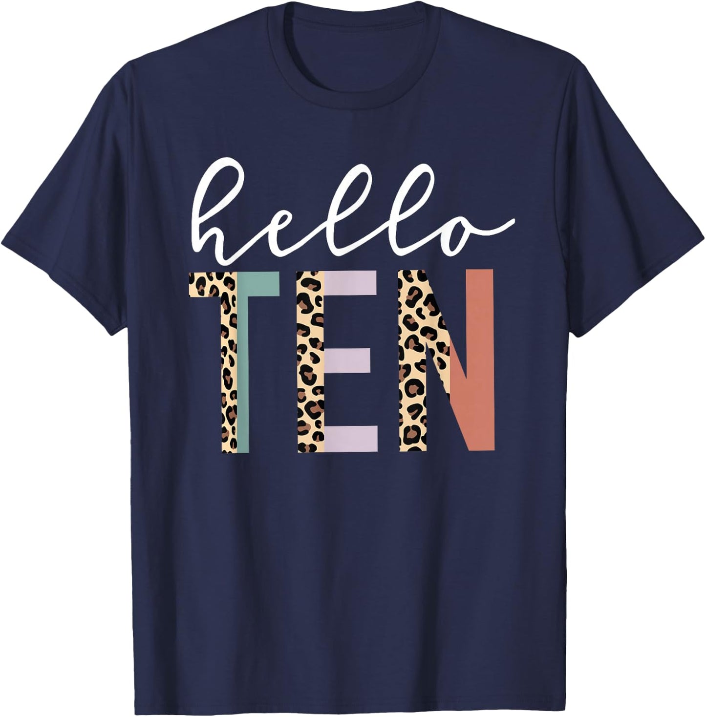 Hello Ten 10-Year-Old 10th Birthday Girl Leopard Print T-Shirt - T-Shirt | Navy