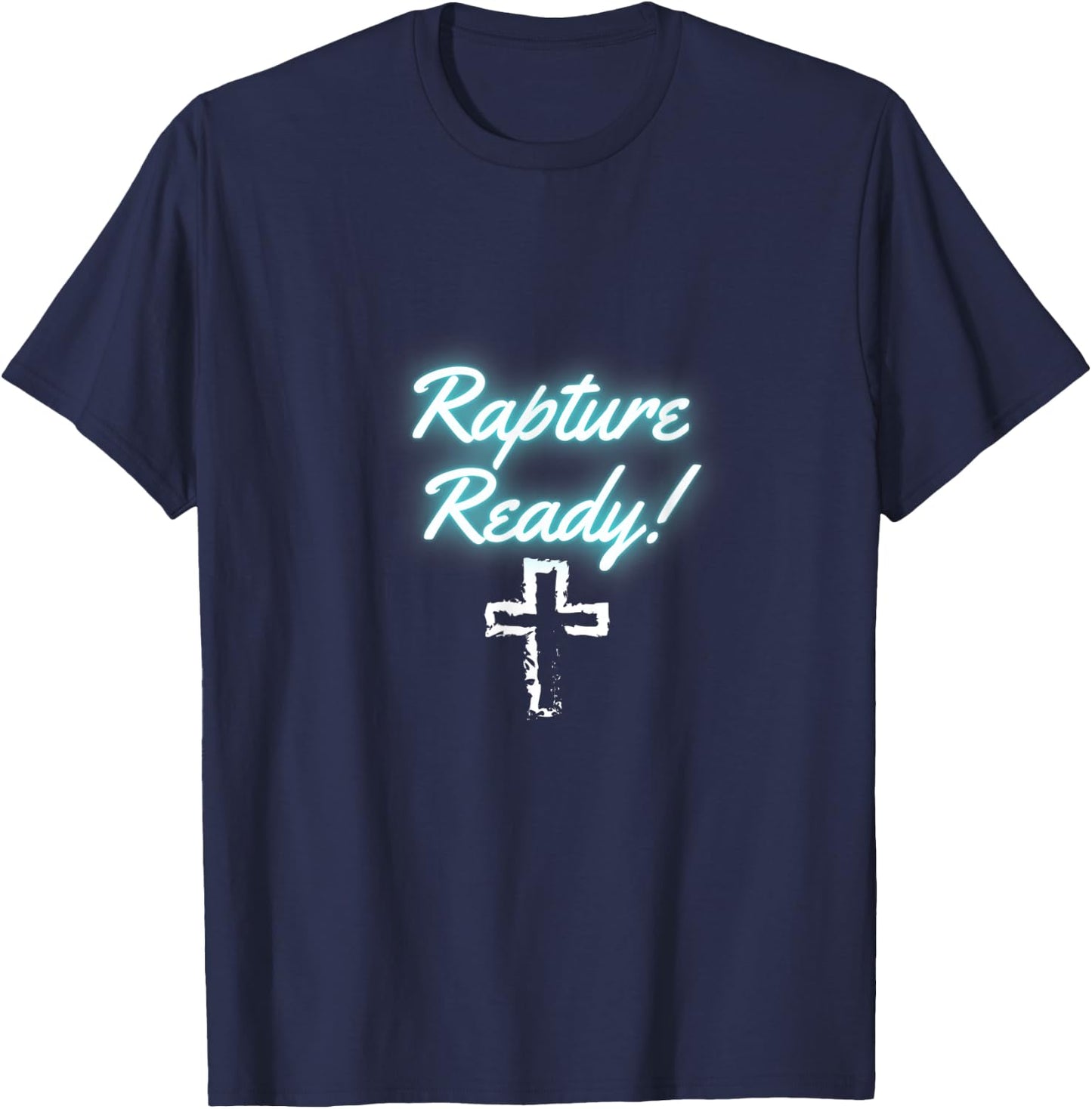 Rapture Ready with cross T-Shirt - T-Shirt | Navy