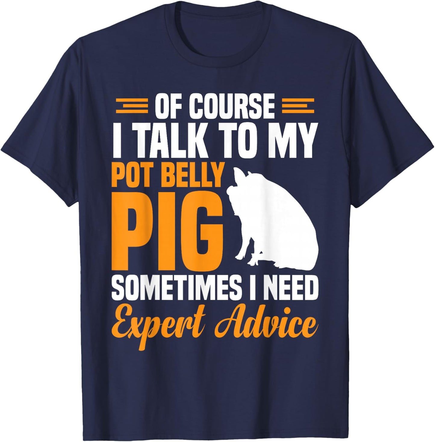 Pig Feed Toy Pot Belly Pig Lover T-Shirt - T-Shirt | Navy