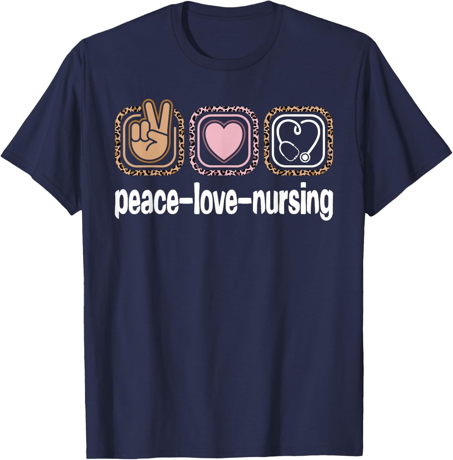 Cute Nurse Week Leopard Print Girls Women Peace Love Nursing T-Shirt - T-Shirt | Navy