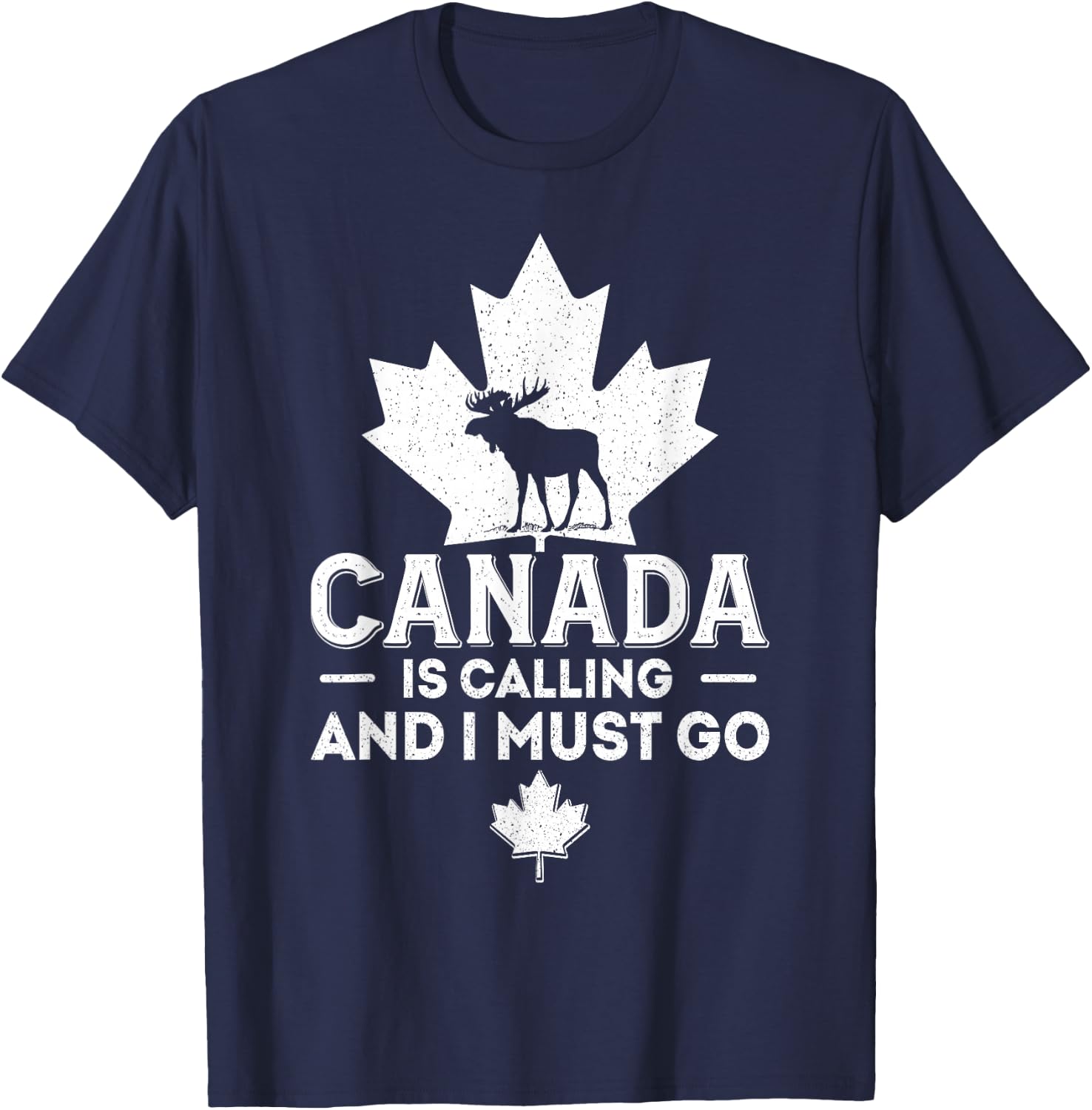 Canada Is Calling And I Must Go Canadian Flag Moose Vintage T-Shirt - T-Shirt | Navy
