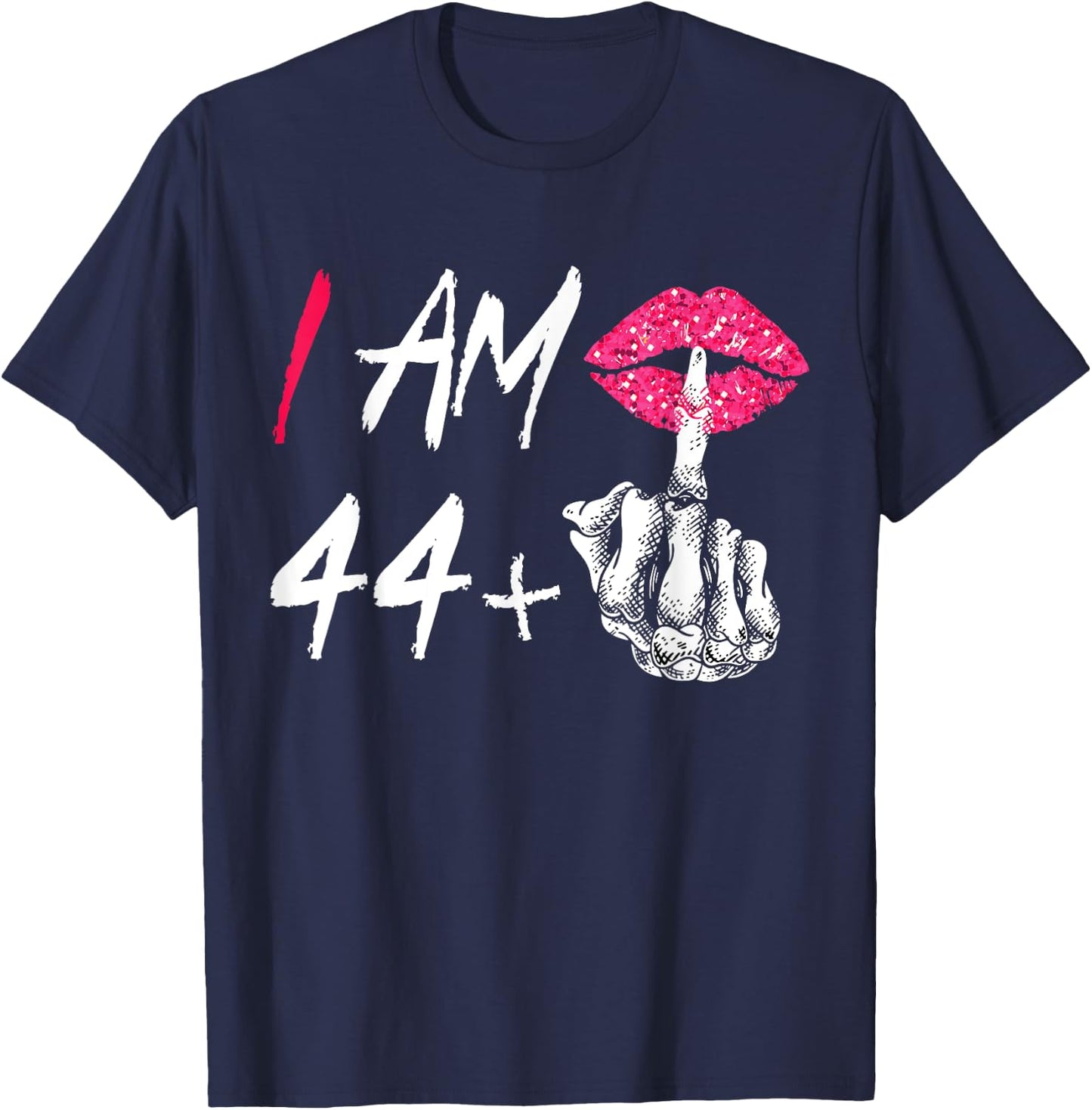 I Am 44 Plus 1 Middle Finger Funny 45th Women's Birthday T-Shirt - T-Shirt | Navy