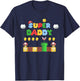 Super Daddy Abenteuer Thema Familie Liebe T-Shirt - T-Shirt | Navy