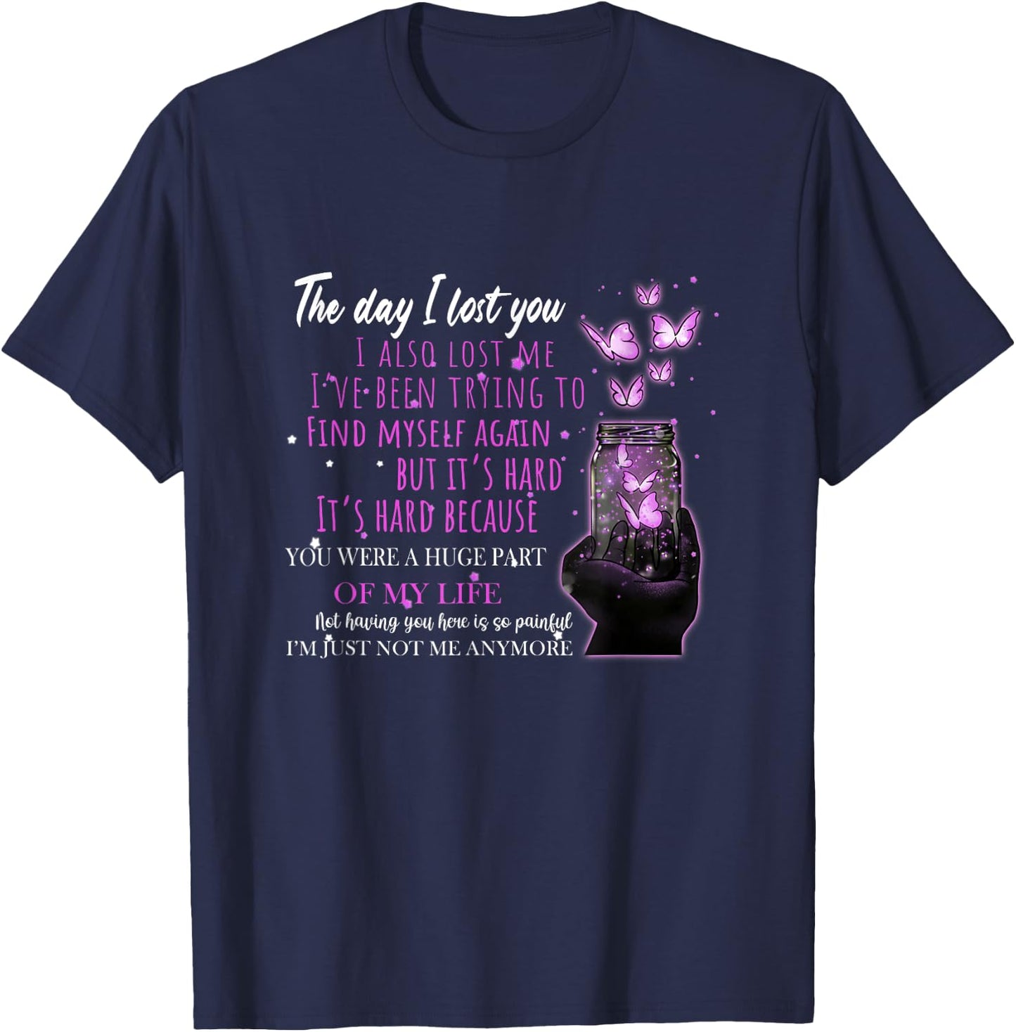 The Day I Lost You Butterfly Heaven Memorial Remembrance T-Shirt - T-Shirt | Navy